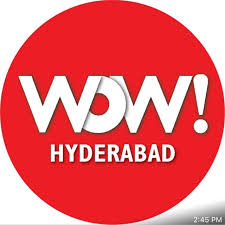 WOW Hyderabad
